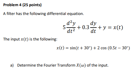 Solved A filter has the following differential equation. | Chegg.com