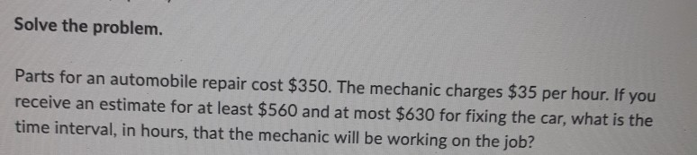 Solved Solve the problem. Parts for an automobile repair | Chegg.com