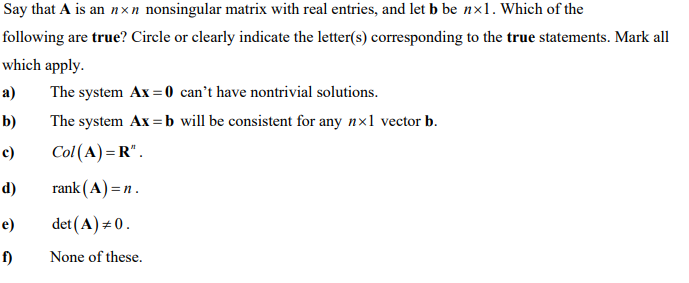 Solved Say That A Is An Nxn Nonsingular Matrix With Real 