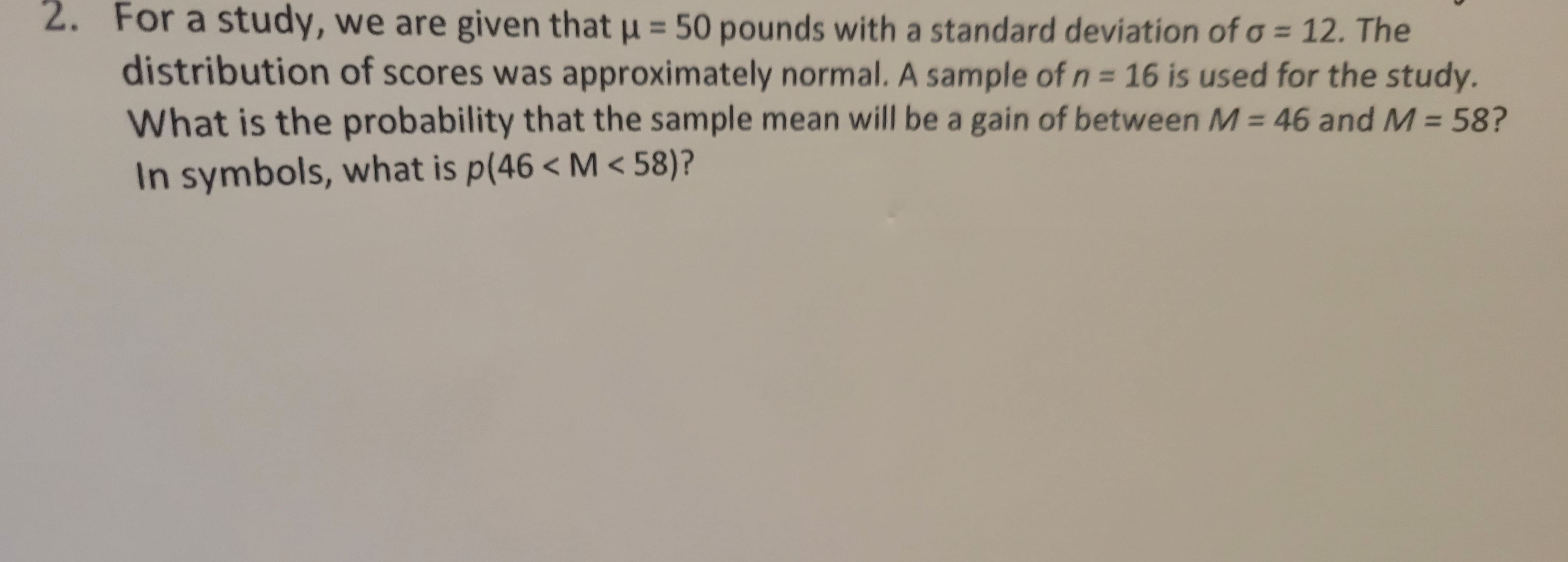 solved-for-a-study-we-are-given-that-mean-50-pounds-with-chegg