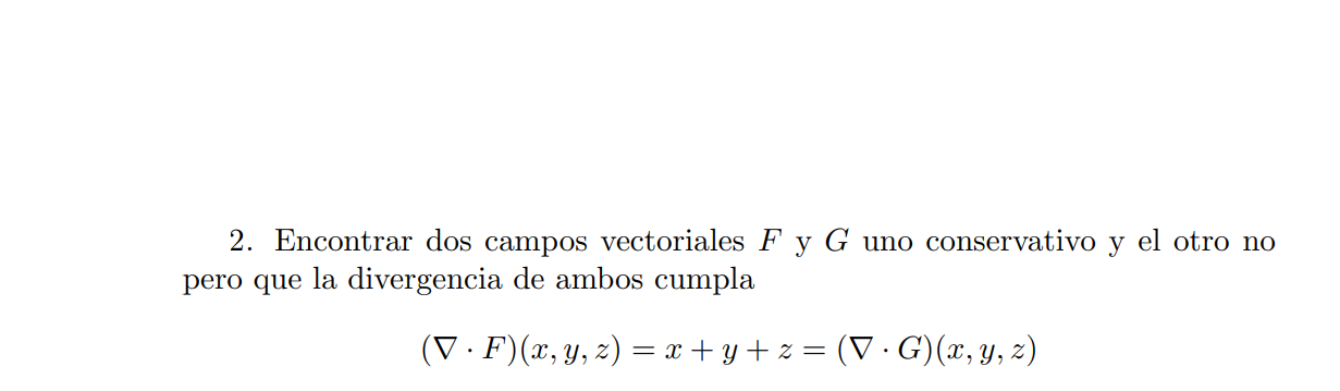 Solved 2. Encontrar dos campos vectoriales F y G uno | Chegg.com