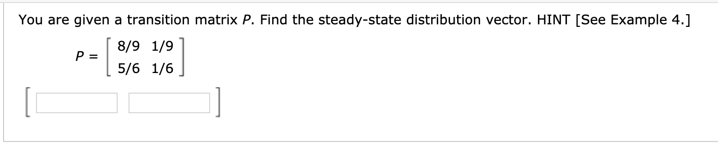 solved-you-are-given-a-transition-matrix-p-find-the-chegg