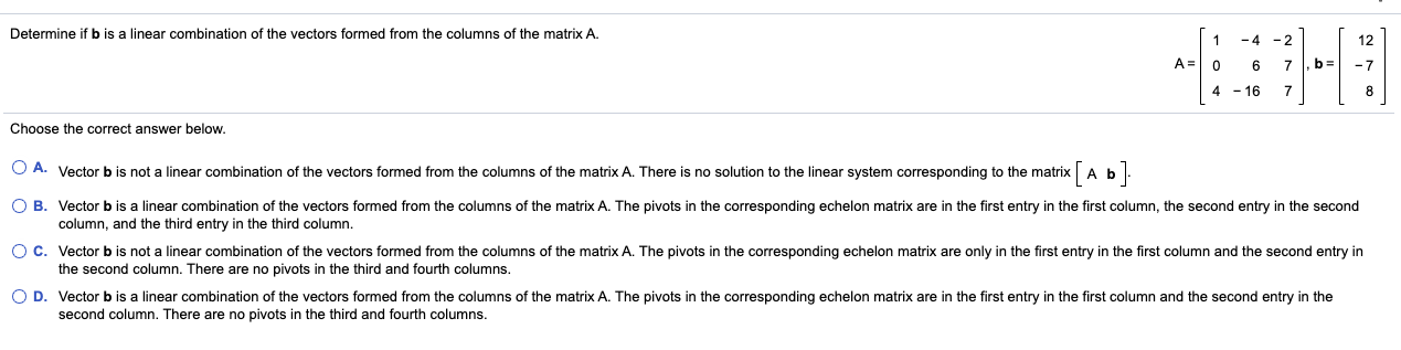 Solved Determine If B Is A Linear Combination Of The Vectors 0692
