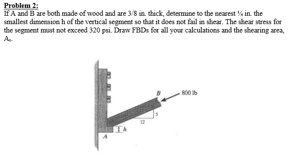 Solved Problem 2: If A and B are both made of wood and are | Chegg.com
