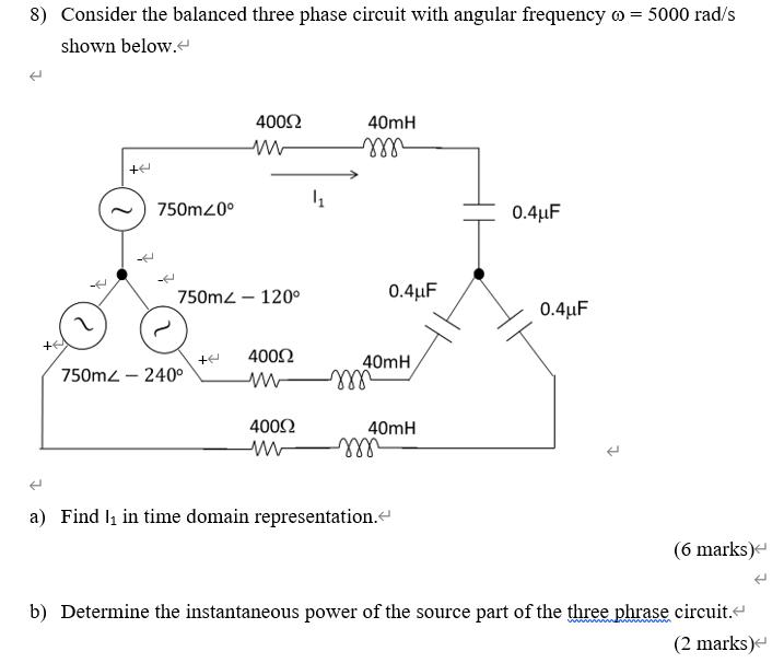 Solved 8) Consider the balanced three phase circuit with | Chegg.com
