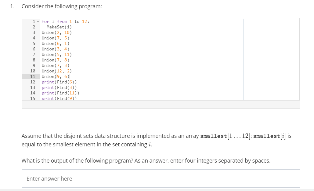Solved 1. Consider the following program: 2 1 - for i from 1 | Chegg.com