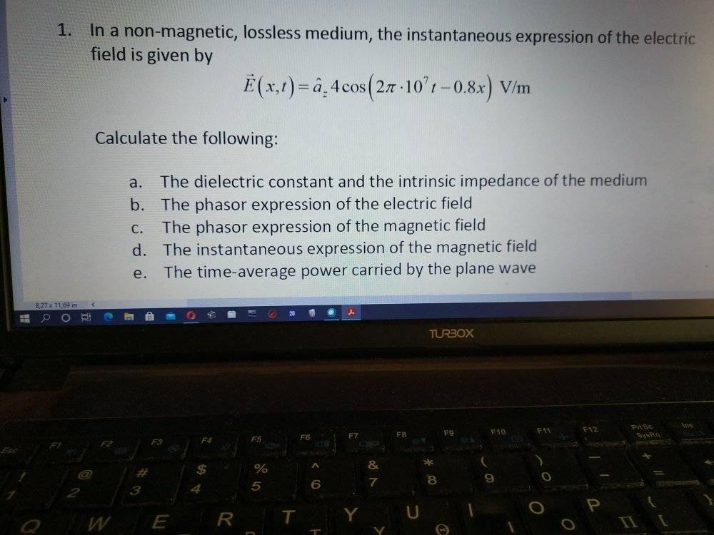 Solved 1 In A Non Magnetic Lossless Medium The Instant Chegg Com