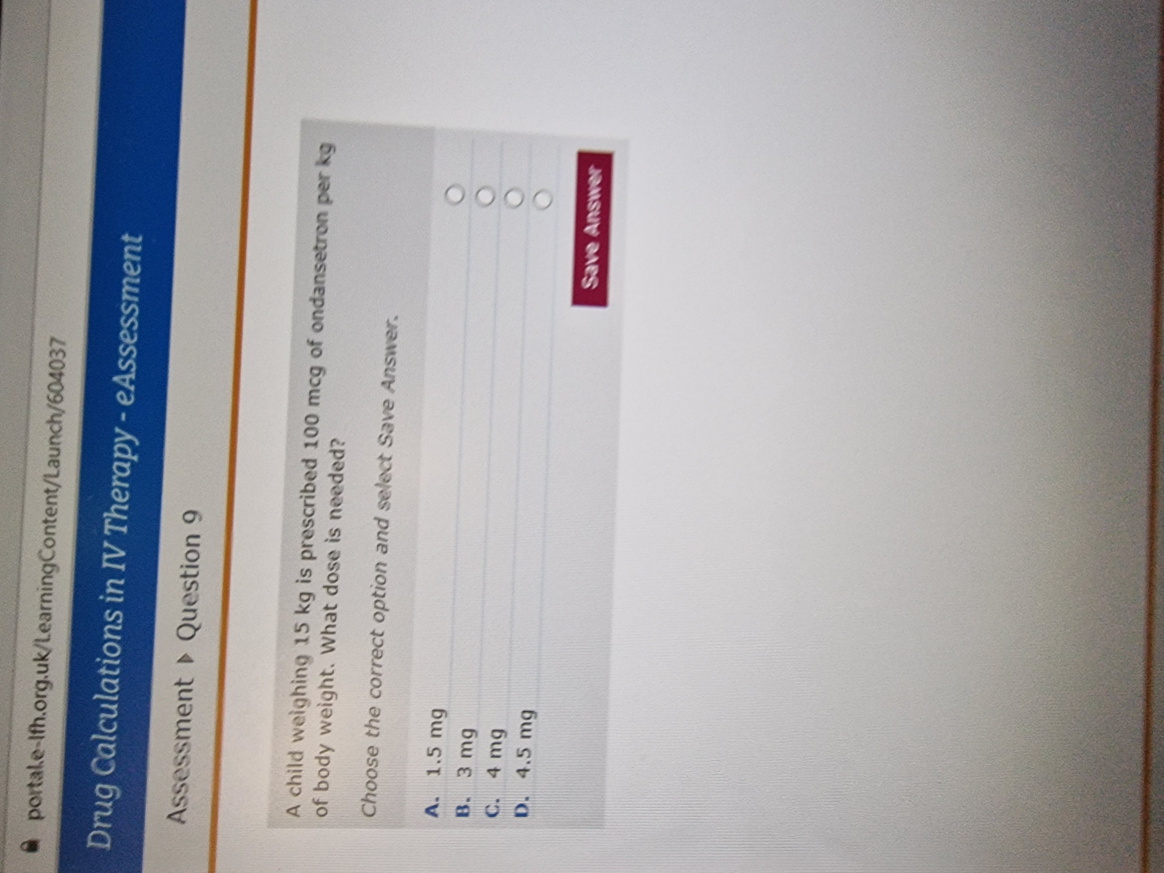 Solved A child weighing 15kg ﻿is prescribed 100mcg ﻿of