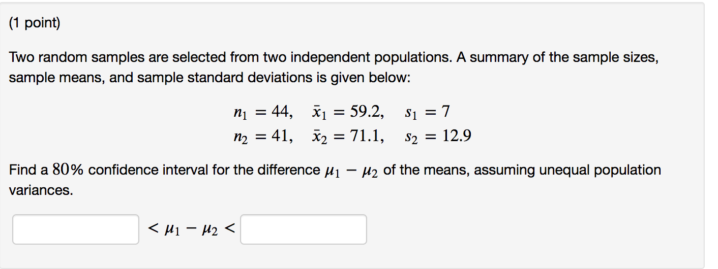 Solved (1 point) Two random samples are selected from two | Chegg.com
