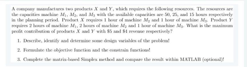 Solved A company manufactures two products X and Y, which | Chegg.com