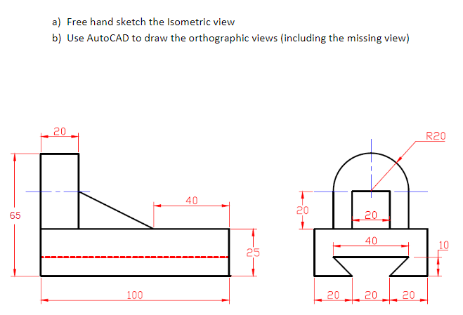 Solved a) Free hand sketch the Isometric view b) Use AutoCAD | Chegg.com