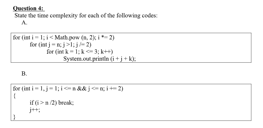 Solved Question 4: State the time complexity for each of the | Chegg.com