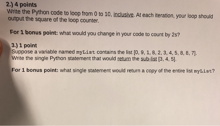 Solved 2.) 4 points Write the Python code to loop from 0 to | Chegg.com