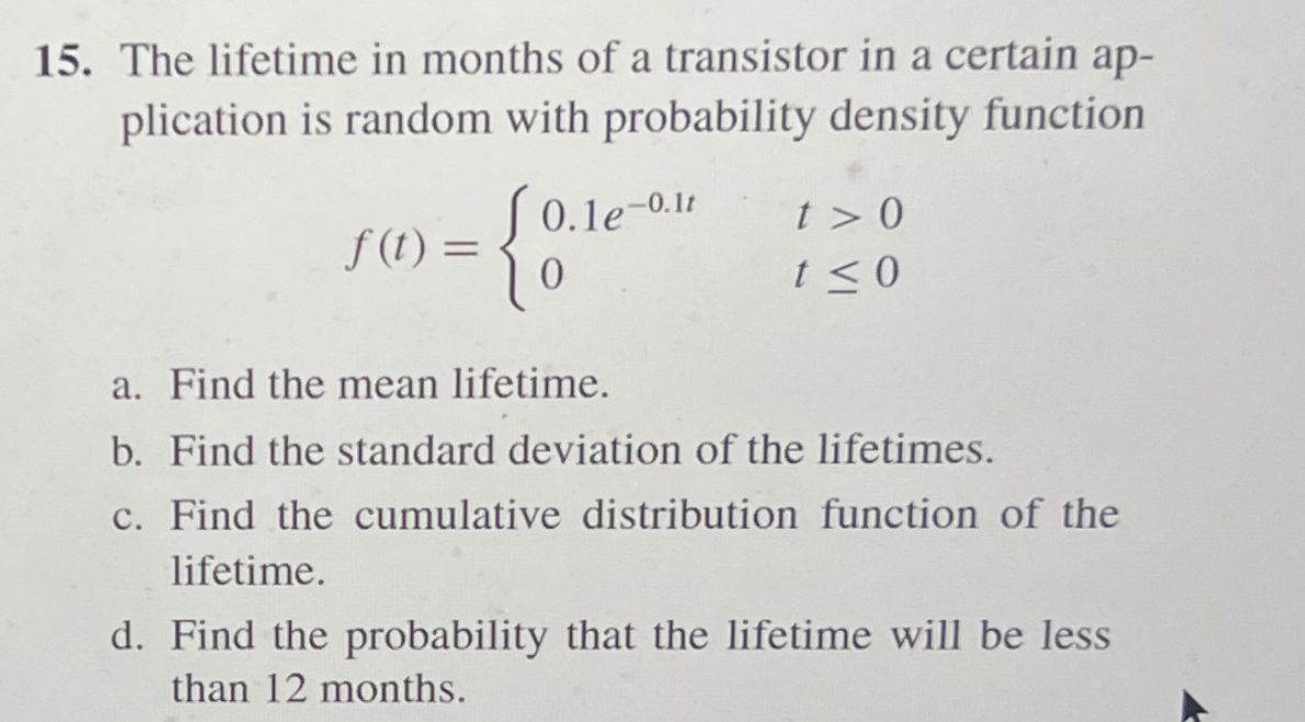 Solved 5. The lifetime in months of a transistor in a
