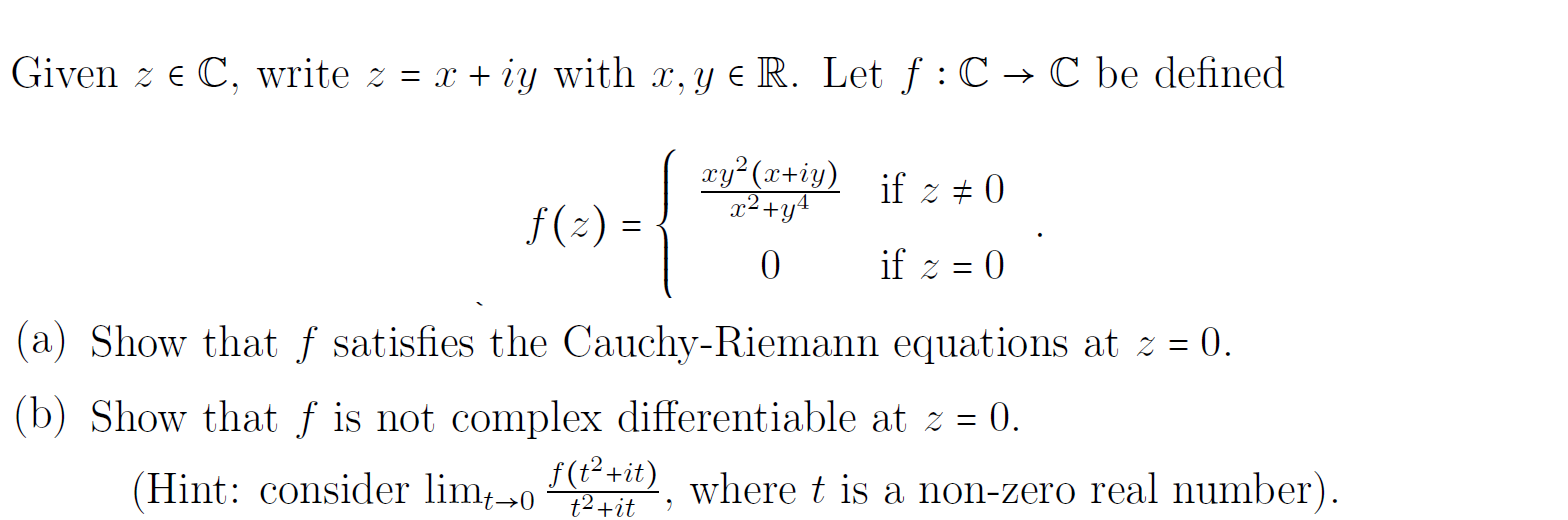 Solved Given Z E C Write Z X Iy With Xy E R Let F C