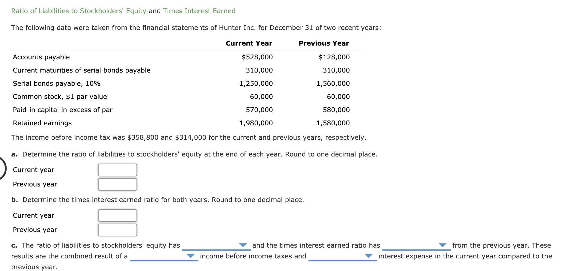 Ratio Of Liabilities To Stockholders' Equity Solved Ratio of Liabilities to Stockholders' Equity and | Chegg.com