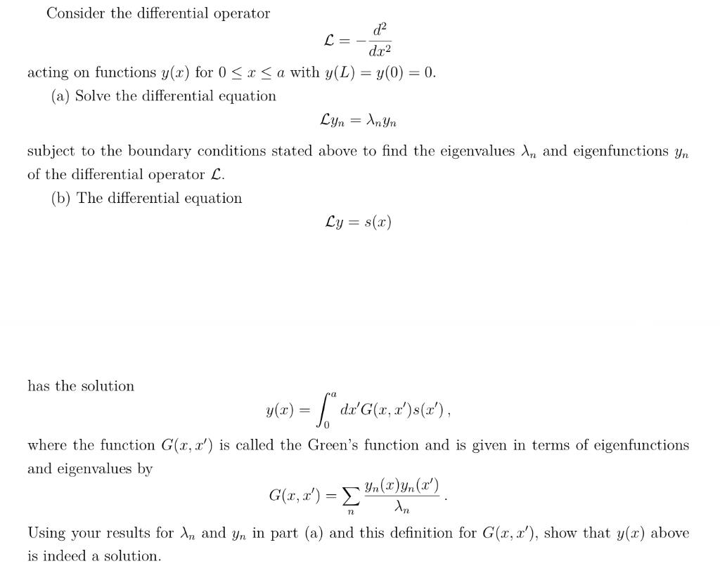 Solved Consider the differential operator d2 L= dx2 acting | Chegg.com