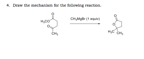 Solved 4. Draw the mechanism for the following reaction. | Chegg.com