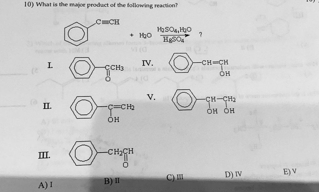 Solved 10 What Is The Major Product Of The Following Rea Chegg Com