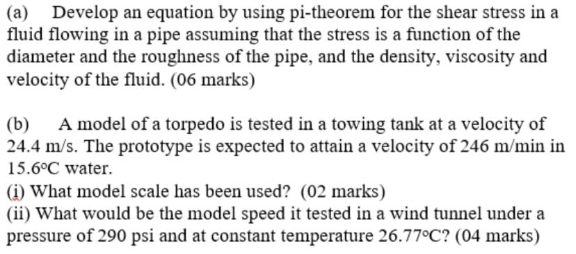 Solved (a) Develop an equation by using pi-theorem for the | Chegg.com