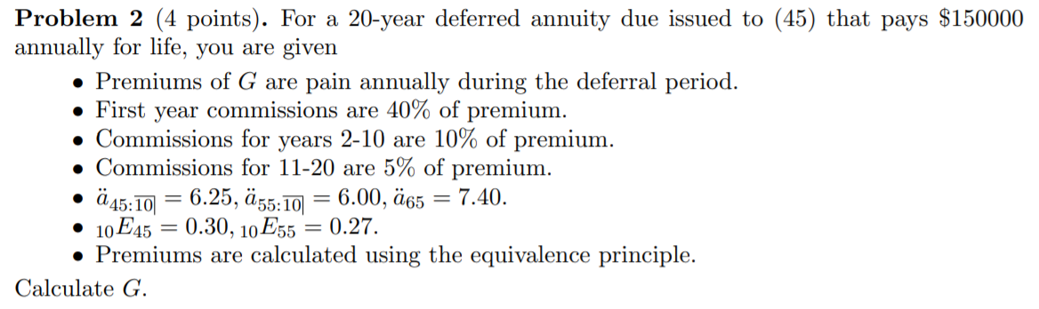 Solved Problem 2 (4 points). For a 20-year deferred annuity | Chegg.com