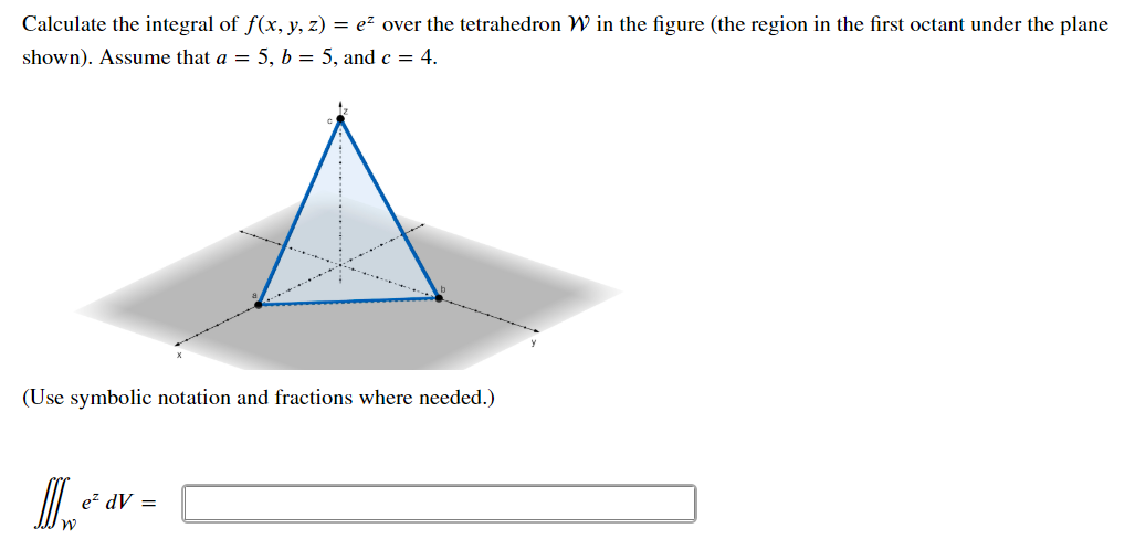 Solved Calculate The Integral Of F X Y Z Ez Over The