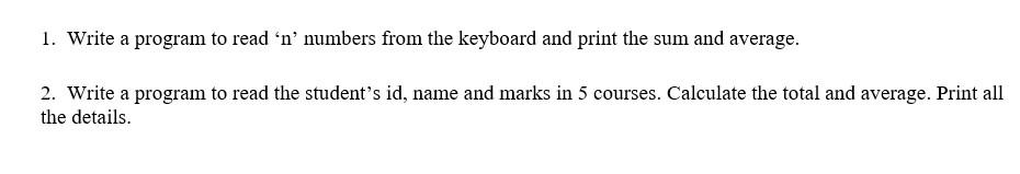 Solved 1. Write a program to read 'n' numbers from the | Chegg.com