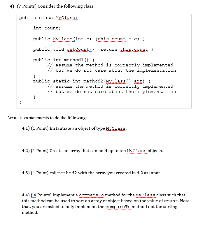 Solved 4) (7 Points) Consider the following class public | Chegg.com