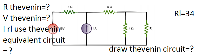 Solved 6Ω 6 62 W RI=34 R thevenin=? V thevenin=? Trl use | Chegg.com