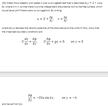 Solved [25] Water flows steadily with speed U over a | Chegg.com