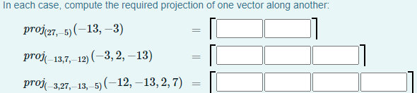 Solved In each case, compute the required projection of one | Chegg.com