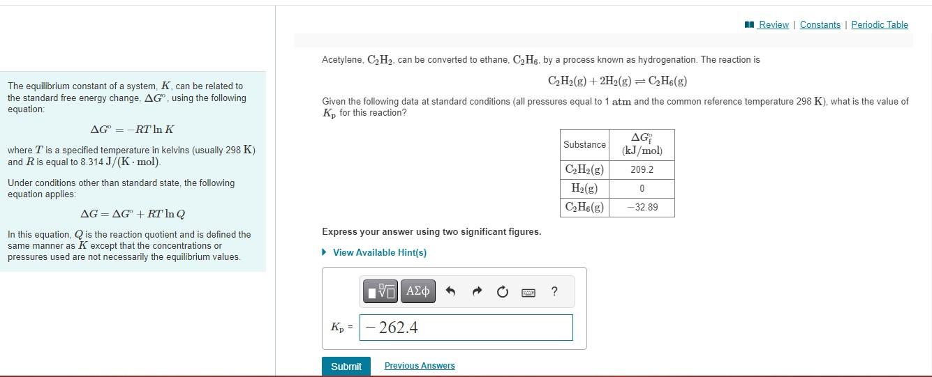 Acetylene, \( \mathrm{C}_{2} \mathrm{H}_{2} \), can be converted to ethane, \( \mathrm{C}_{2} \mathrm{H}_{6} \), by a process