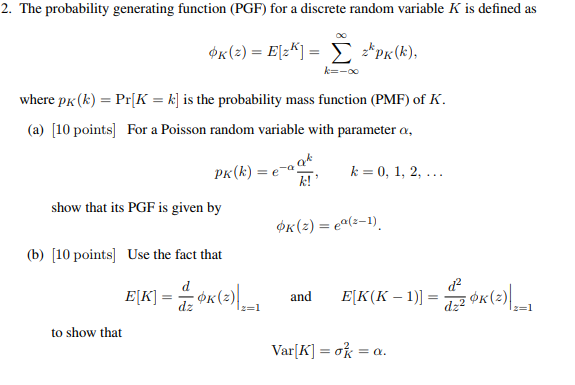 Solved 2. The probability generating function (PGF) for a | Chegg.com