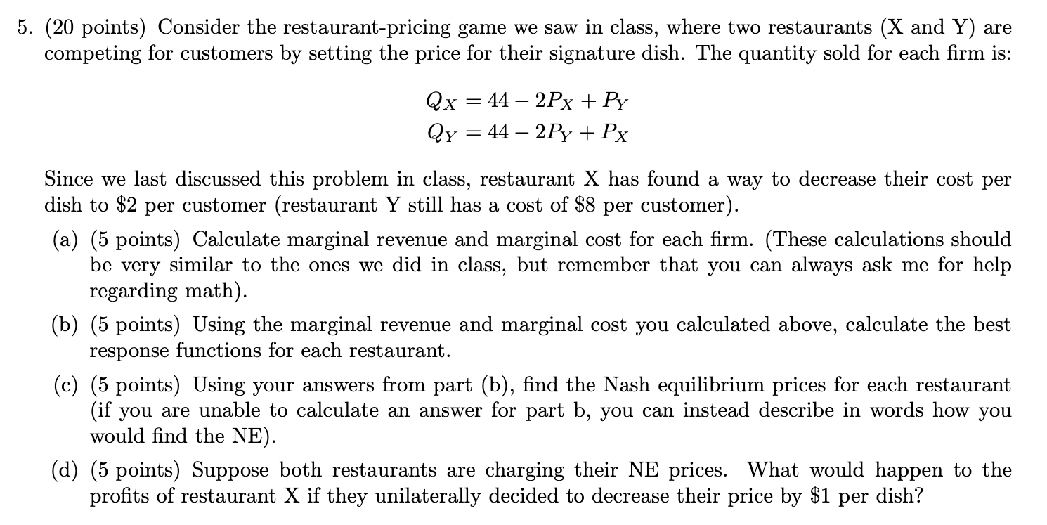 Solved 5. (20 points) Consider the restaurant-pricing game | Chegg.com