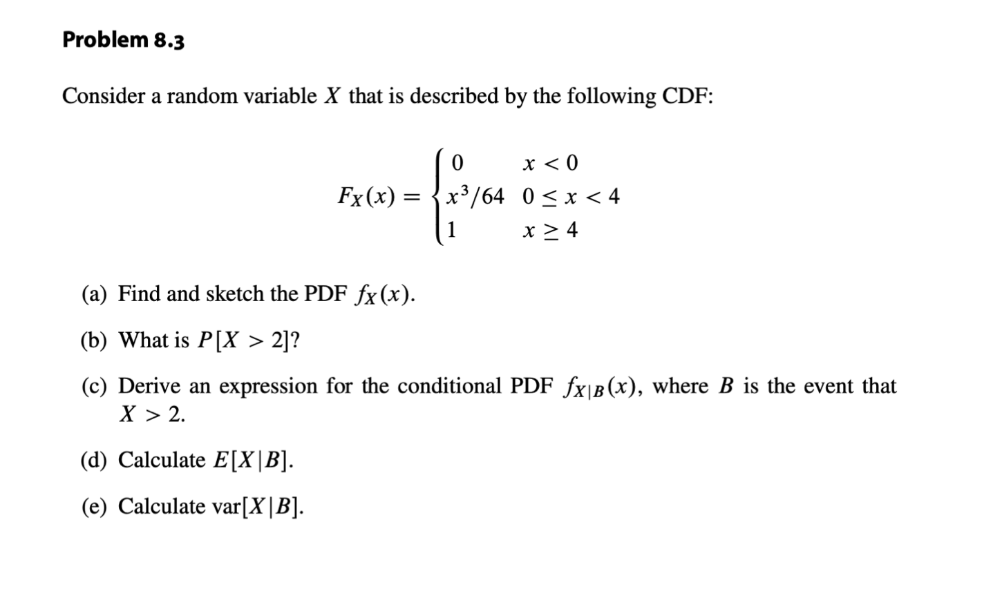 Solved Problem 8.3 Consider a random variable X that is | Chegg.com