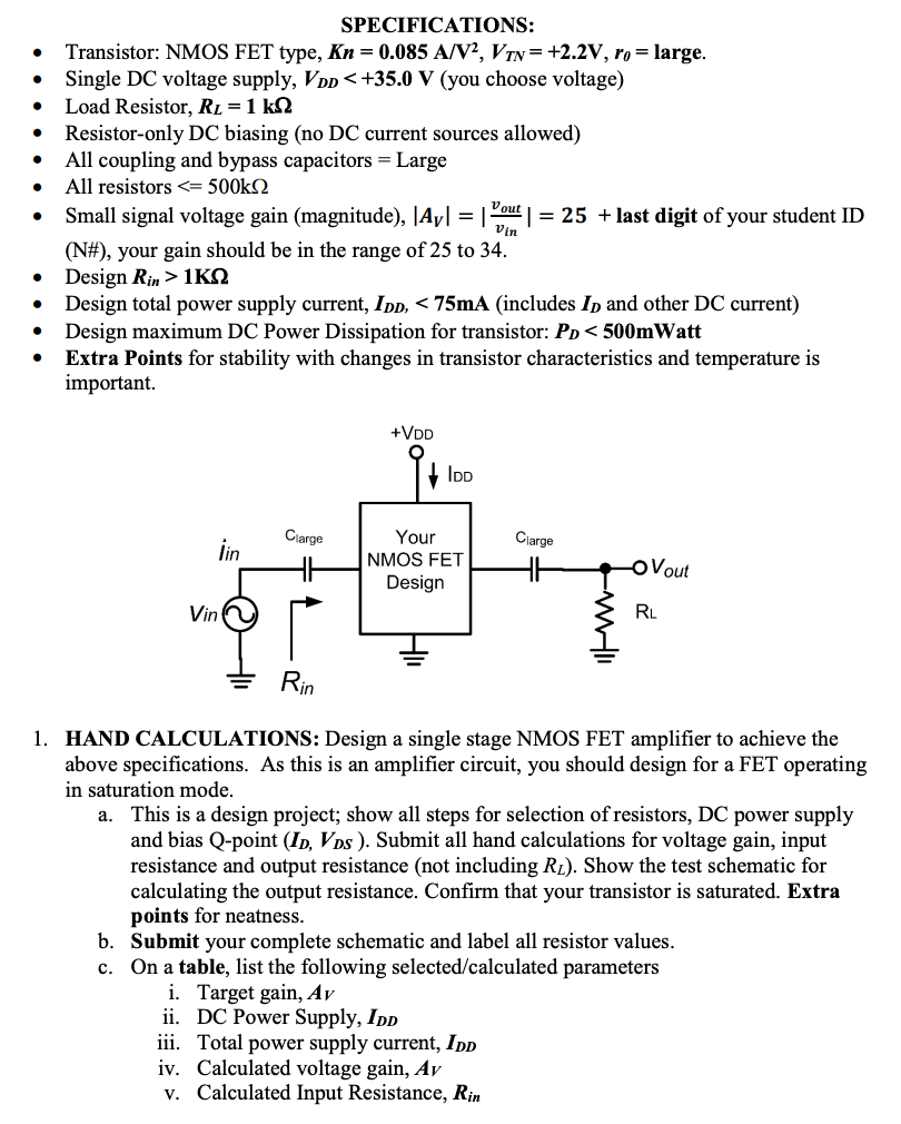Design a single stage FET small signal amplifier to