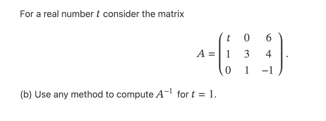 Solved For a real number t consider the matrix | Chegg.com