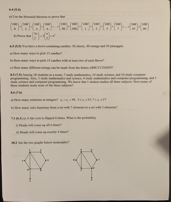 Solved 6.4 (5.4) a) Use the binomial theorem to prove that | Chegg.com