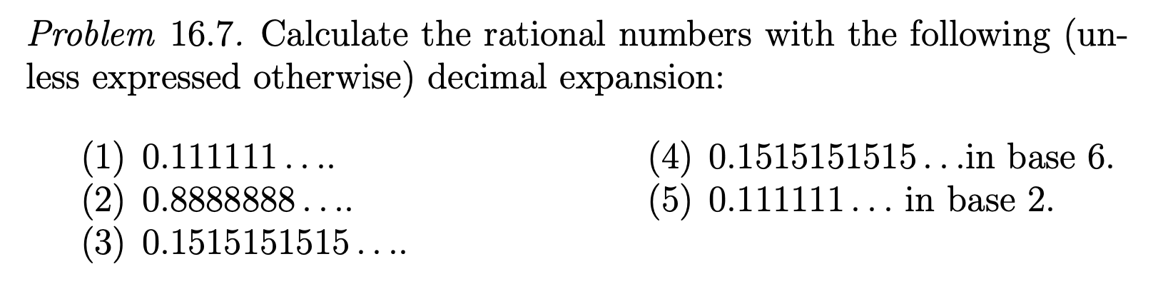 Solved Problem 16.7. Calculate the rational numbers with the | Chegg.com