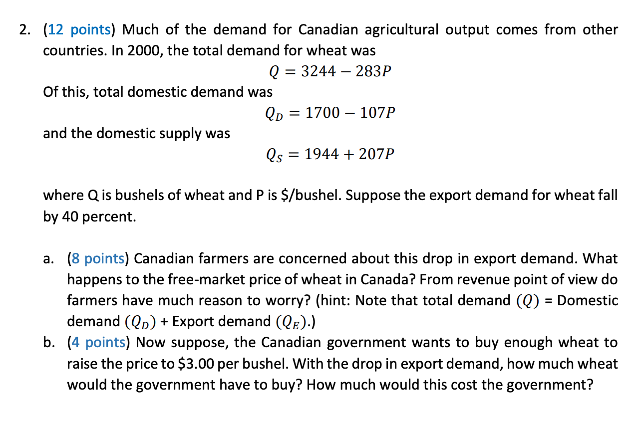 Solved 2. (12 points) Much of the demand for Canadian | Chegg.com