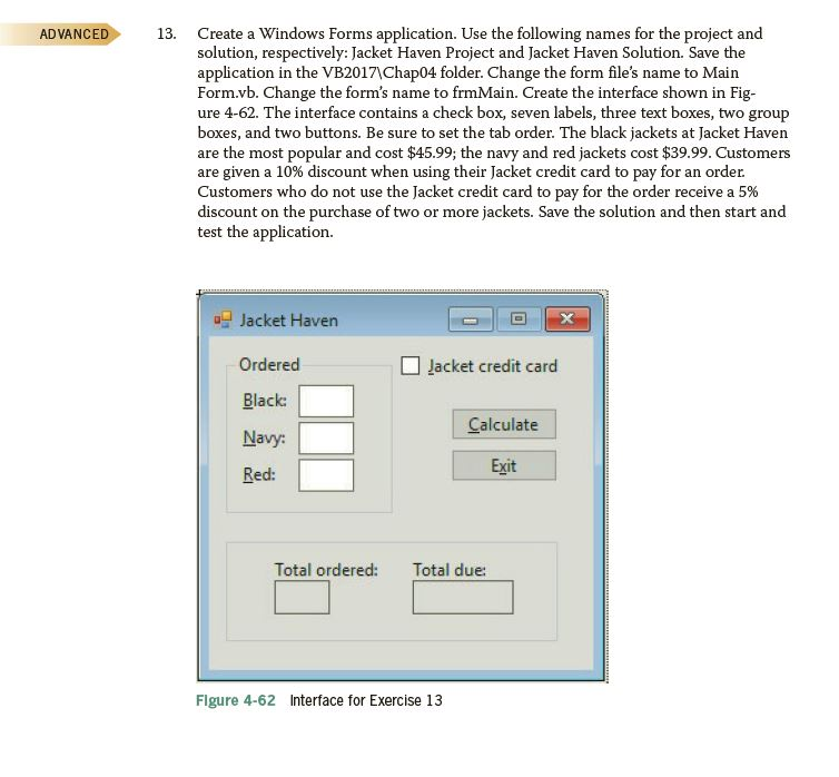 Solved Create A Windows Forms Application Use The Following