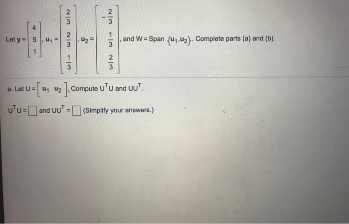 solved-complete-parts-a-and-b-let-y-4-5-1-u1-2-3-2-3-chegg