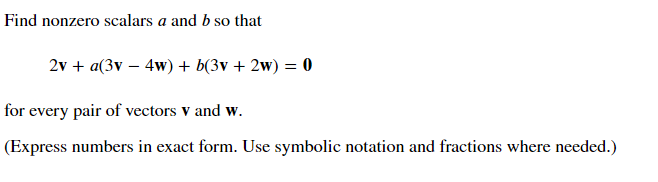 Solved Find Nonzero Scalars A And B So That 2v + A(3v – 4w) | Chegg.com