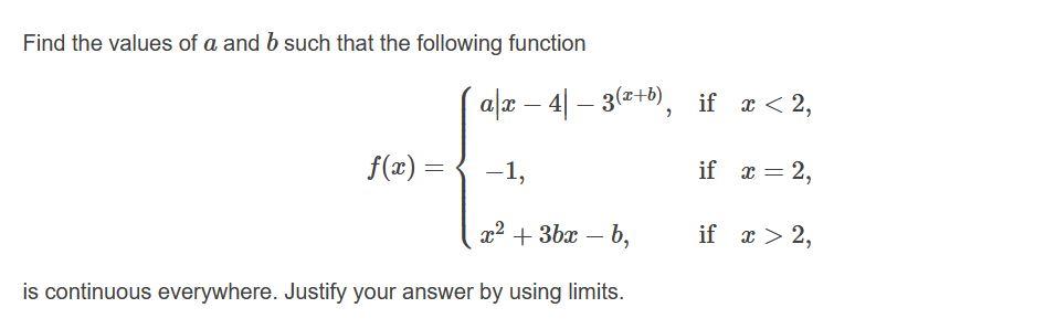 Solved Find the values of a and b such that the following | Chegg.com