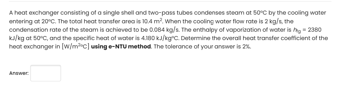 Solved A heat exchanger consisting of ﻿a single shell and | Chegg.com