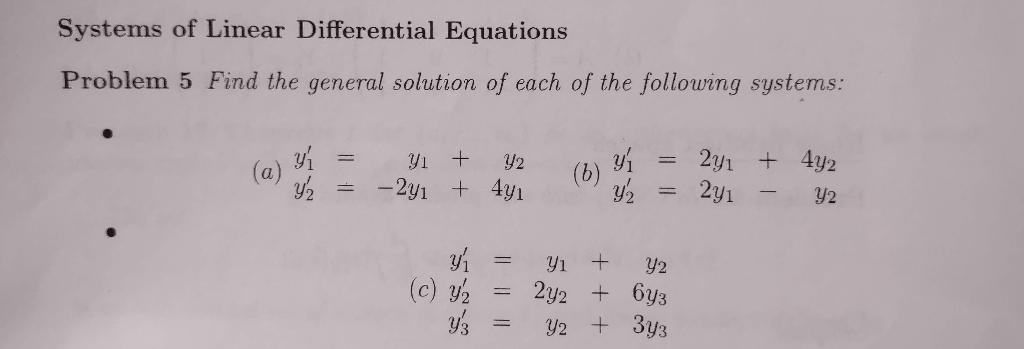 Solved Systems of Linear Differential Equations Problem 5 | Chegg.com