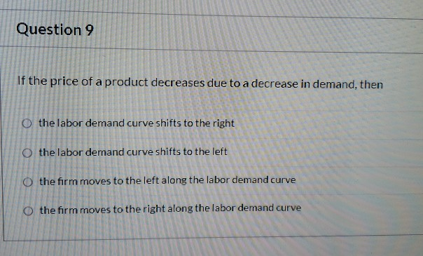 Solved Question 9 If the price of a product decreases due to | Chegg.com