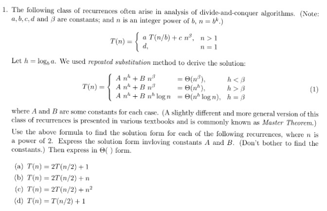 Solved 1. The following class of recurrences often arise in | Chegg.com