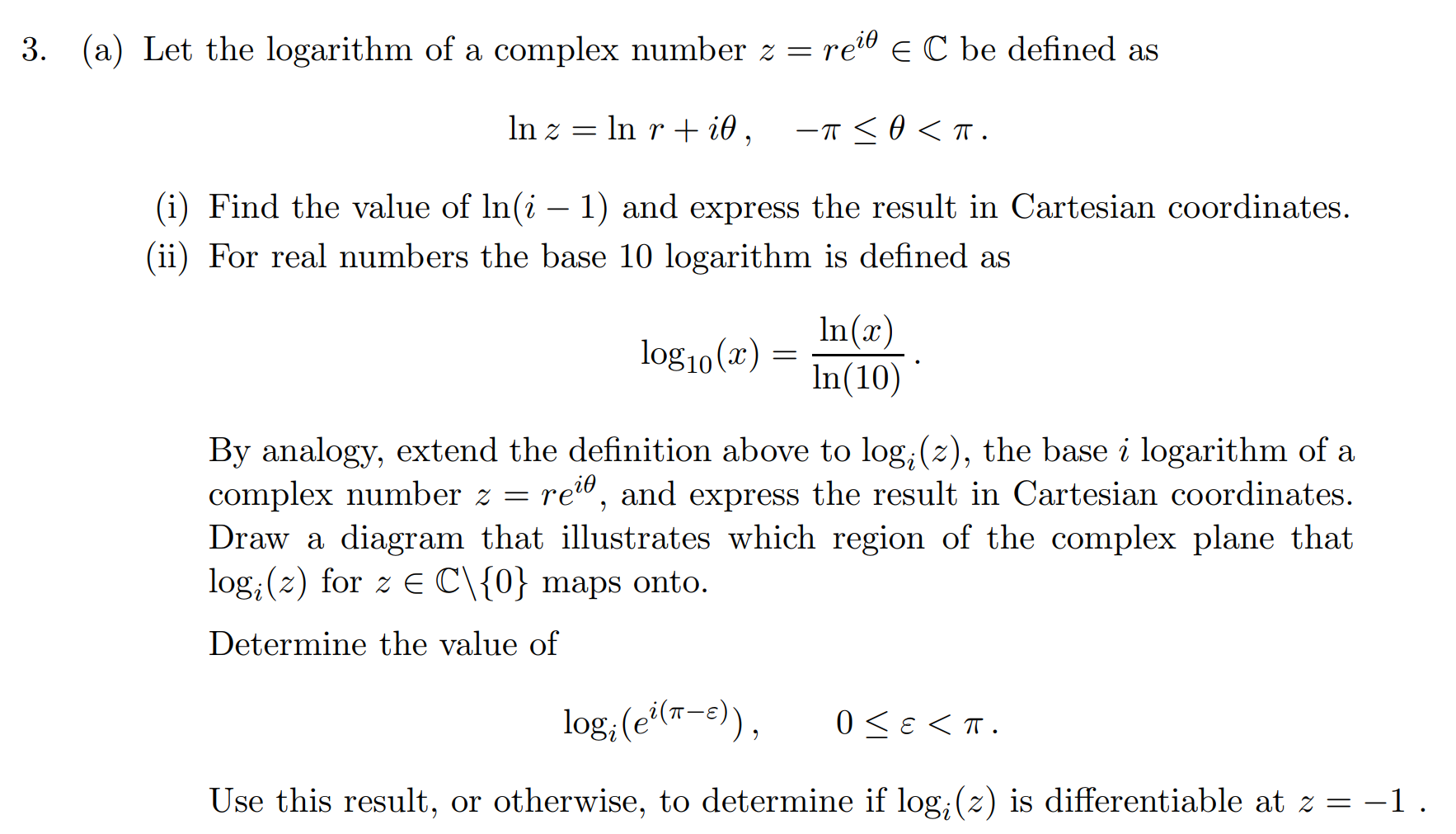 Solved 3 A Let The Logarithm Of A Complex Number Z R Chegg Com