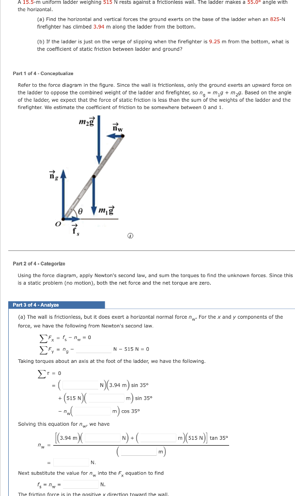 Solved A 15.5−m uniform ladder weighing 515 N rests against